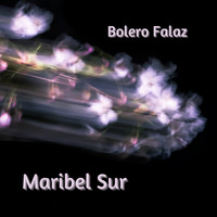 Maribel Sur - Bolero Falaz