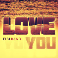 Fibi Band - Love You