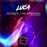 Luca - All Night / My Affection