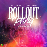 Ceejay - Roll Out Party (Explicit)