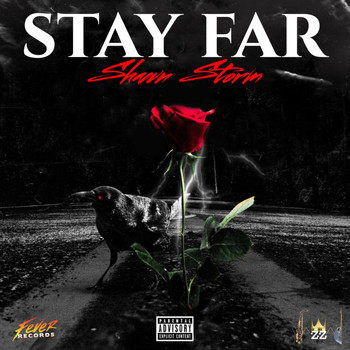 Shawn Storm, Jazzwad - Stay far (Explicit)