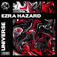 Ezra Hazard - Universe