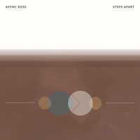 Async Ross - Steps Apart