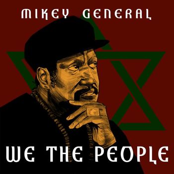 Mikey General - We The People