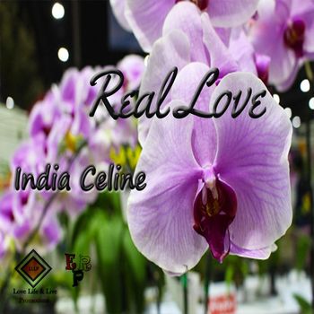 India Celine - Real Love