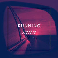 Red J - Running Away