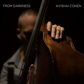 Avishai Cohen - From Darkness