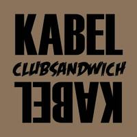 Kabel - Clubsandwich (Explicit)