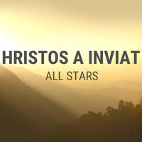 All Stars - Hristos A Inviat