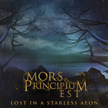 MORS PRINCIPIUM EST - Lost in a Starless Aeon