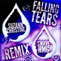 Suzann Christine - Falling Tears (Remix) [feat. Swave Hmg]