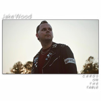 Jake Wood - Cards on the Table