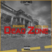 Donkichoc - Dead Zone (Explicit)