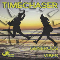 Timechaser - Generous Vibes