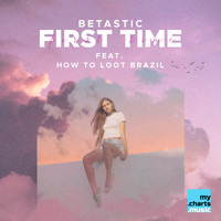 BETASTIC - First Time