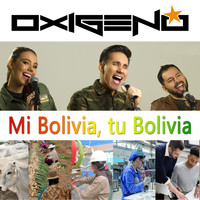 Oxígeno - Mi Bolivia, Tu Bolivia
