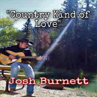 Josh Burnett - Country Kind of Love