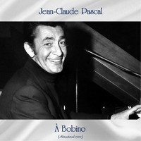 Jean-Claude Pascal - À Bobino (Remastered 2020)