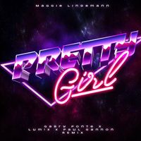 Maggie Lindemann - Pretty Girl (Gabry Ponte x LUM!X x Paul Gannon Remix) (Explicit)