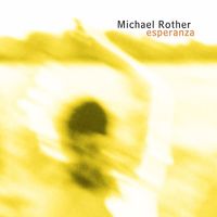 Michael Rother - Esperanza