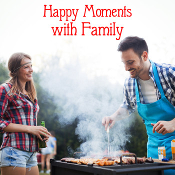 Awesome Holidays Collection, Family Smooth Jazz Academy - Happy Moments with Family - Cheerful Jazz Compilation Which is Perfect for Long Summer Days Spent with Your Loved Ones, Meal Time, Barbecue, Ambient Relaxation Time, Sunny Weather