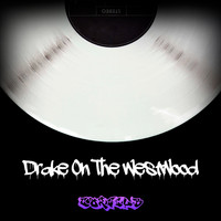 CorselB / - Drake On The Westwood