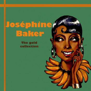 Joséphine Baker - Joséphine baker the gold collection