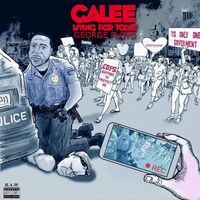 Calee - Living For Today (George Floyd) (Explicit)