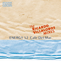 Energy 52 - Café Del Mar (The Ricardo Villalobos Remixes)