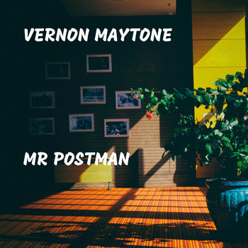 Vernon Maytone - Mr Postman