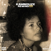 Kamnouze - Rewind, Vol. 4 (Explicit)