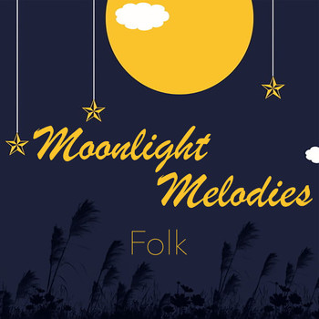 Various Artists - Moonlight Melodies Folk
