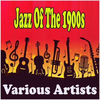 Various Artists - Jazz Of The 1900s