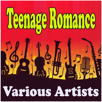 Various Artists - Teenage Romance