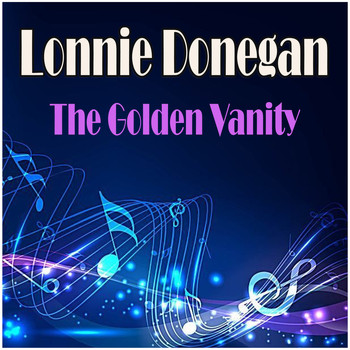 Lonnie Donegan - The Golden Vanity