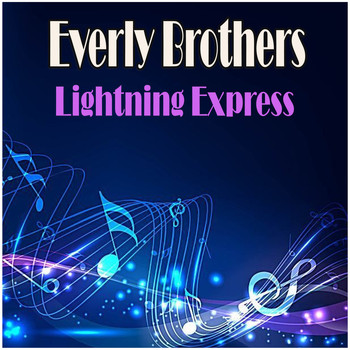 Everly Brothers - Lightning Express