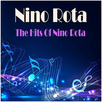 Nino Rota - The Hits Of Nino Rota