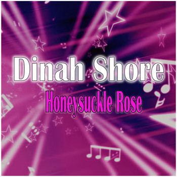 Dinah Shore - Honeysuckle Rose