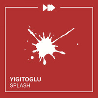 Yigitoglu - Splash