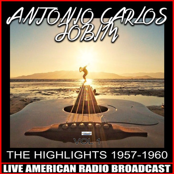 Antonio Carlos Jobim - The Highlights 1957-1960