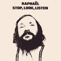 Raphaël - Stop, Look, Listen