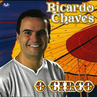 Ricardo Chaves - O Circo