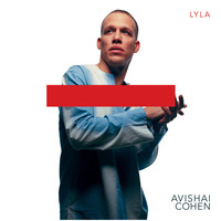 Avishai Cohen - Lyla
