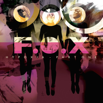 F.O.X - Hypoxia Pt. 1