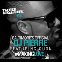 DJ Pierre - Making Love (feat. Quon)