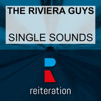 The Riviera Guys - Single Sounds