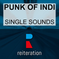 Punk Of Indi - Single Sounds