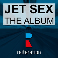 Jet Sex - The Album