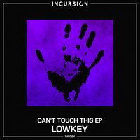 Lowkey - Can't Touch This EP