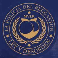 Mueveloreina - La Policía del Reggaeton (Ley y Desorden)
